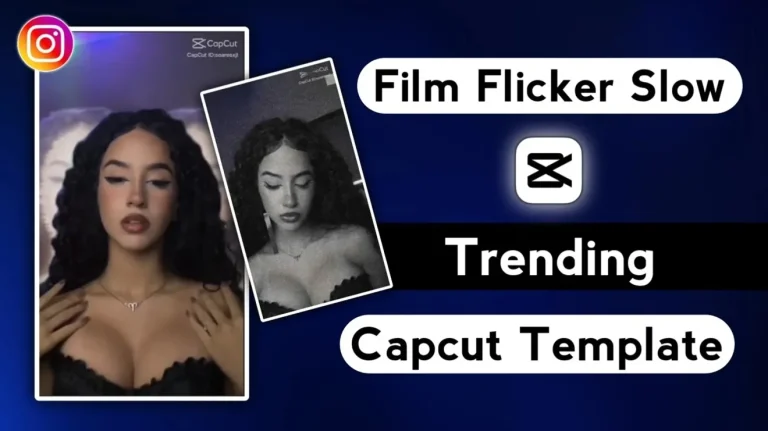 Film Flicker CapCut Template